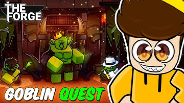 I COMPLETED THE GOBLIN KING QUEST IN ROBLOX THE FORGE!!