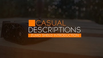 Casual Descriptions - Zumo Arduino Robot Build One!