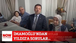 İmamoğlu'ndan Yıldız'a sorular... 26 Ağustos 2026 NOW Ana Haber