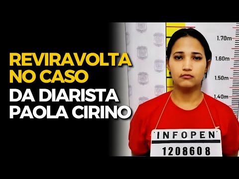 Reviravolta no caso da diarista Paola Neto Stefany Cirino