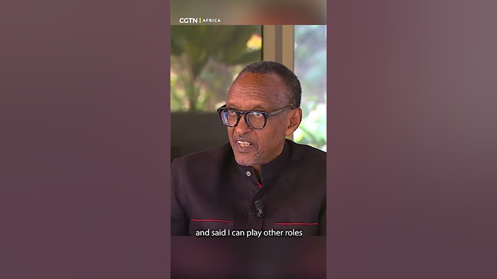 President Paul Kagame: I refused to be Rwanda president in 1994
