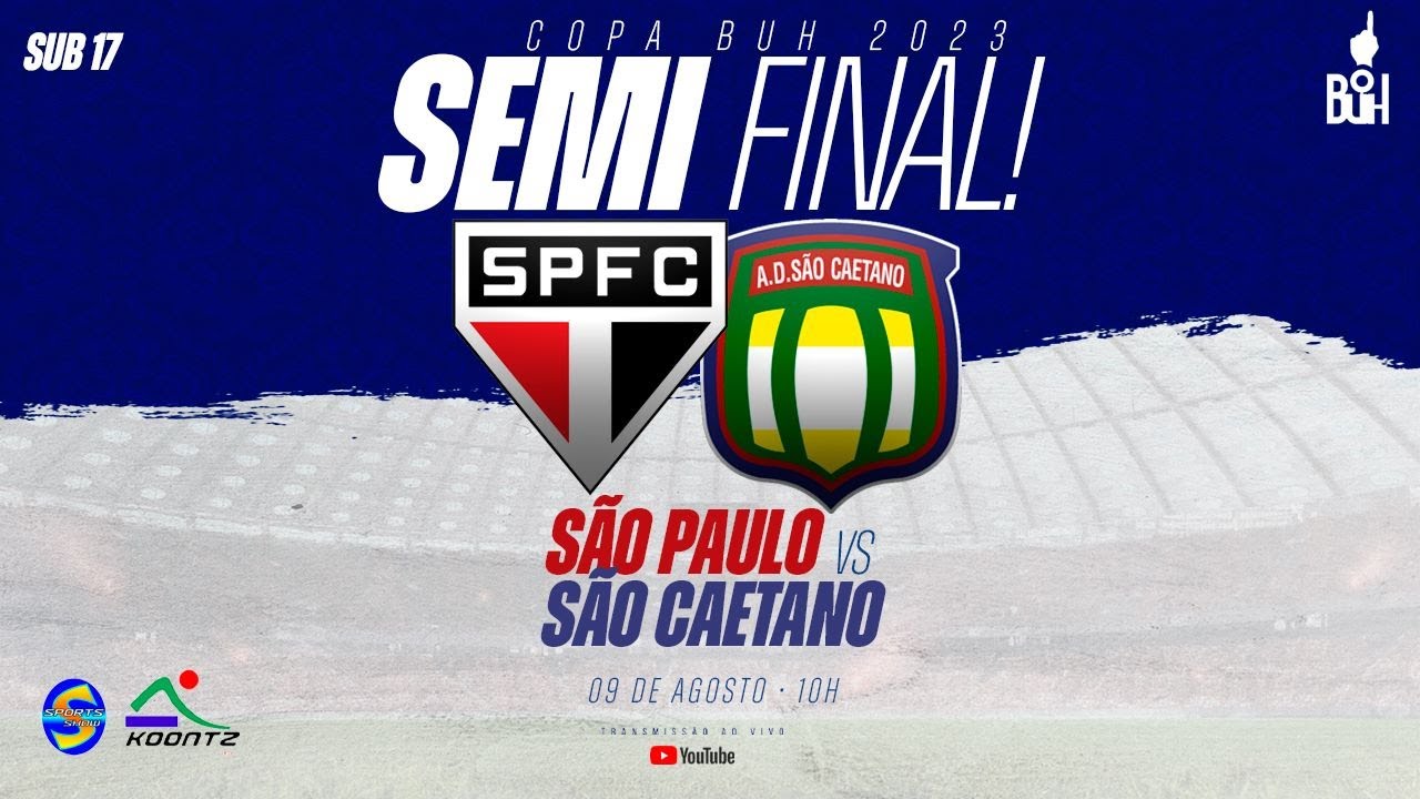 SÃO PAULO X SÃO CAETANO, AO VIVO, SUB 17, COPA BUH
