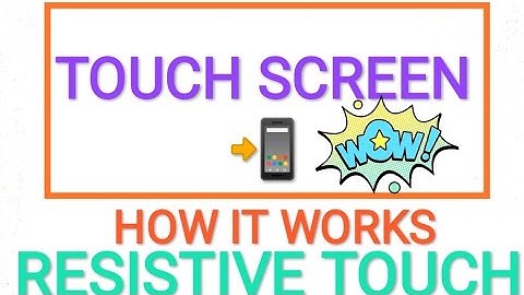 RESISTIVE TOUCH SCREEN | TYPES OF TOUCH SCREEN| PT 1