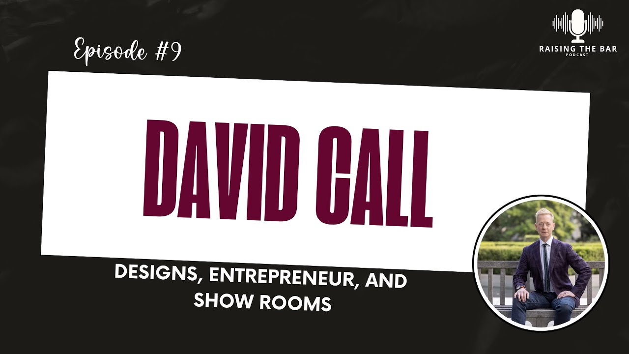 (Video) Ep 9 | David Call | Designer and Entrepreneur - YouTube