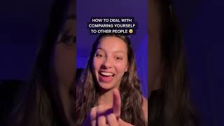 HOW TO STOP COMPARING YOURSELF TO OTHER PEOPLE #shorts #girls