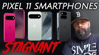 Google Pixel 11 Smartphones To Stagnant 