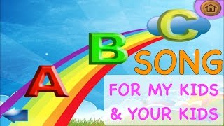Abc Song The Alphabet Song For My Kids And Your Kids, Toddlers, And Babies