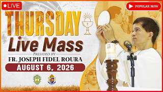 FILIPINO LIVE MASS TODAY ONLINE II AUGUST 6, 2026 II FR. FIDEL ROURA