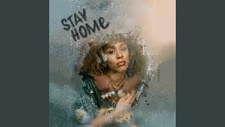 Stay Home - Fousheé