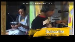 Lagu Buset - Radio Si Buset #AjoBuset Planet Record Bukittinggi  - Durasi: 4:23. 
