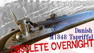 From Cutting Edge to Obsolete in One Year: the Danish Model 1848 Tapriffel