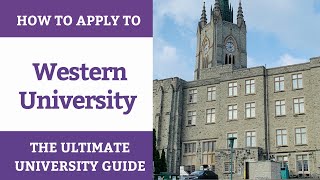 How to Apply to Western | Ultimate University Guide