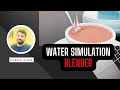 Water Simulation Blender Animation Video