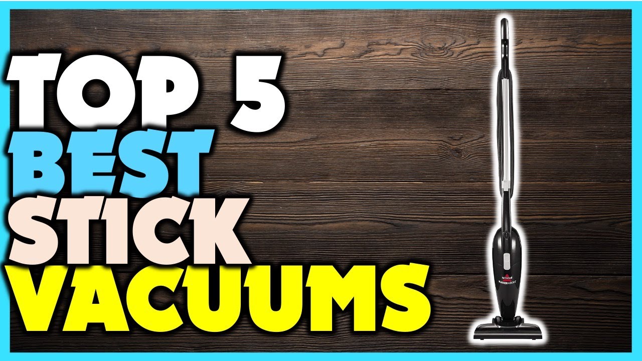 🔶 Best Stick Vacuums 🏆 Streamline Your Cleaning Top 5 Stick Vacuums