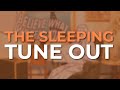 The Sleeping - Tune Out (Official Audio)