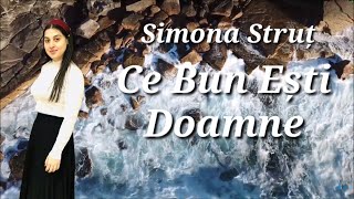 Simona Strut - Ce Bun Esti Doamne (Cover) 4K