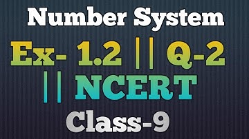 Class-9 || Ex- 1.2 || Q-2 || Number System || NCERT