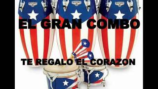 EL GRAN COMBO (TE REGALO EL CORAZON) chords