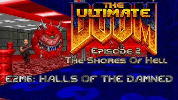 The Ultimate Doom - E2M6: Halls of The Damned - 100% Kills, Items, Secrets (Ultra-Violence)