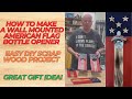 How To Make a Wall Mounted American Flag Bottle Opener Easy DIY Scrap Wood Project - Great Gift Idea