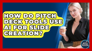 How Do Pitch Deck Tools Use AI for Slide Creation? | The Startup Growth Hub News