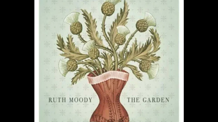 Ruth Moody - The Garden