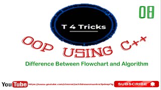 Algorithm Vs Flowchart | Object Oriented Programming in C++ | C++ Tutorial for Beginners # 08