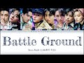 Stray Kids (스트레이 키즈) - 'Battle Ground' [Kan/Rom/Eng] Color Coded Lyrics