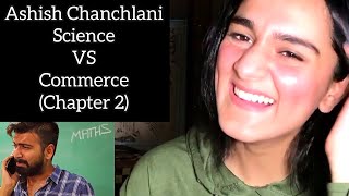 ASHISH CHANCHLANI: SCIENCE VS COMMERCE (CHAPTER 2) | MERI REACTION.mp3 ASHISH CHANCHLANI: SCIENCE VS COMMERCE (CHAPTER 2) | MERI REACTION.mp3