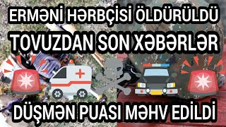 Erməni Hərbçisi Və Puası Məhv Edildi - Tovuzdan Son Dəqiqə Xəbərləri