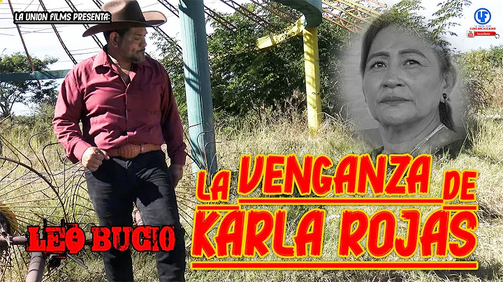 Leo Bucio  ""La Venganza de Karla Rojas"" Video Mu...