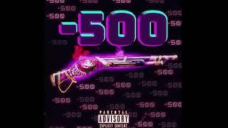 TRAP DE -500 (Audio Oficial)