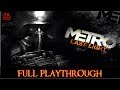 Metro Last Light : Redux | Full Game | Longplay Walkthrough No Commentary 1080P HD
