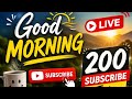 Good morning आओ सभी छोटे youtbers 200 subscriber free Live