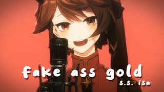 Fake Ass Gold Cover ✦ S.S. Isa