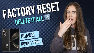 Huawei nova 11 Pro - How to reset to factory settings • 📱 • 🅧 • ⏬ • | Tutorial