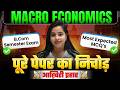 Top Most Expected Questions I MACRO ECONOMICS I BCOM Semester Exam I One Shot I EXAM 2026 I MCQ's