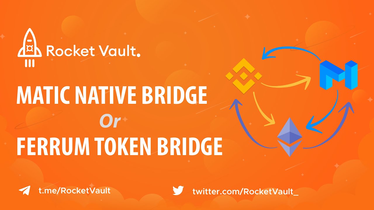 Matic Native Bridge or Ferrum Token Bridge, When to use What?! || Rocket Vault || RocketX $RVF