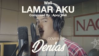 Wali - Lamar Aku (Cover) Denias