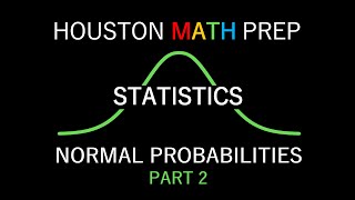 Normal Probabilities - Part 2
