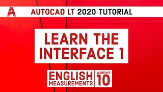 Autocad LT 2020 Tutorial | Learn The Interface 1