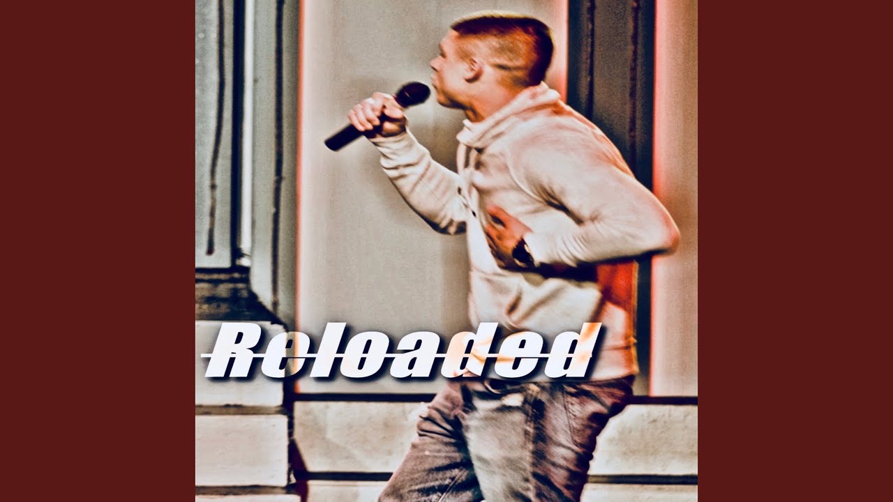 Reloaded - YouTube