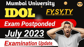 🔥IDOL all  Exam Postponed 🔥| Officail Circular | July 2023 Exam | Mumbai University IDOL|