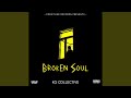 Broken soul feat kg collective