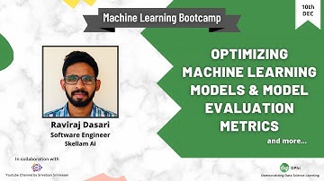 Optimizing Machine Learning Models & Model Evaluation Metrics