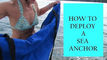 HOW TO DEPLOY A LIFE SAVING SEA ANCHOR  - Carl and MiQ (Ep 10)