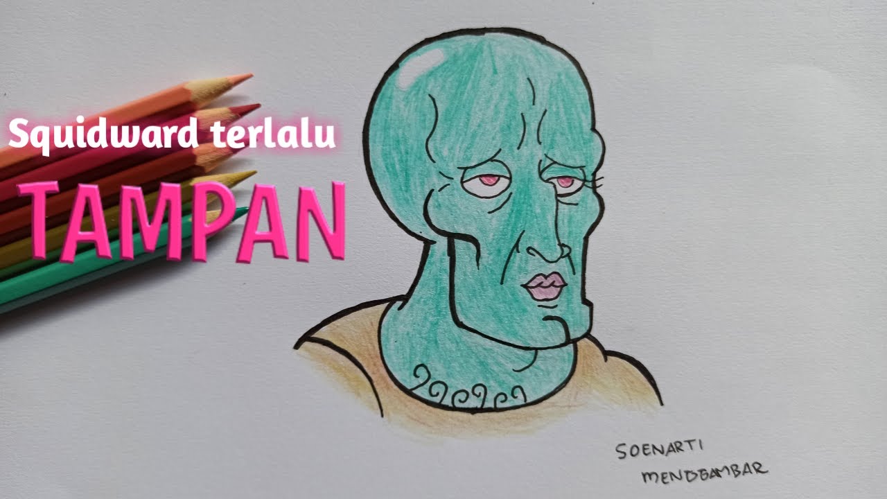 cara menggambar squidward versi tampan : Kartun SPONGEBOB 