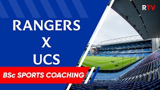 RANGERS x UCS | BSc Sports Coaching