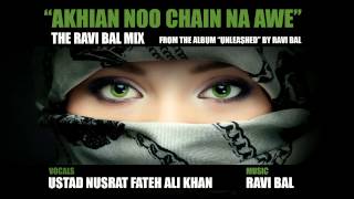 Akhian noo chain na awe - ravi bal mix