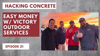 Easy Money with Ryan from Victory Outdoor Services :: #21